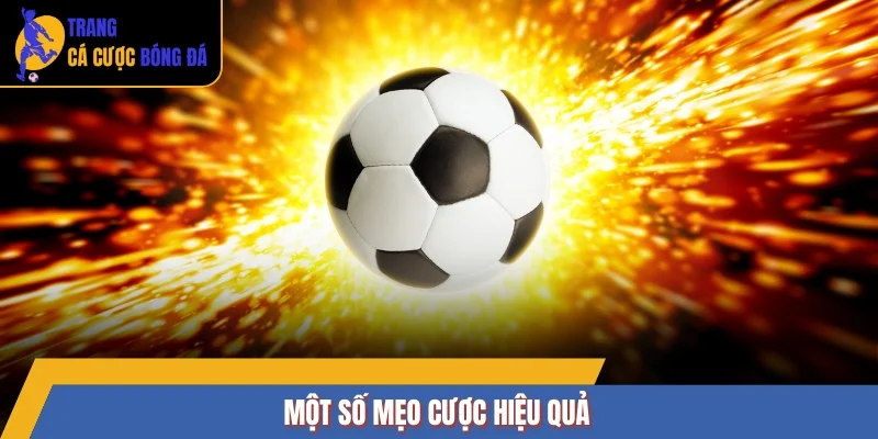 Một số mẹo cược hiệu quả