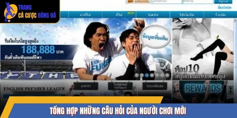 Tổng hợp những câu hỏi của người chơi mới