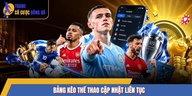 Bảng kèo thể thao cập nhật liên tục 